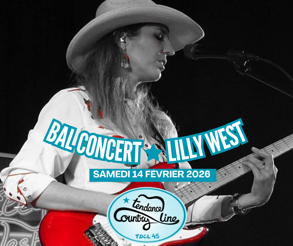 Bal concert Lilly West - Tendance Country Line 45-Olivet
